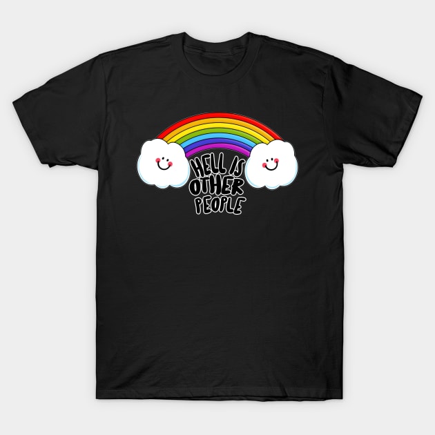 Hell Is Other People - Nihilist 80s Rainbow Graphic Design T-Shirt by DankFutura